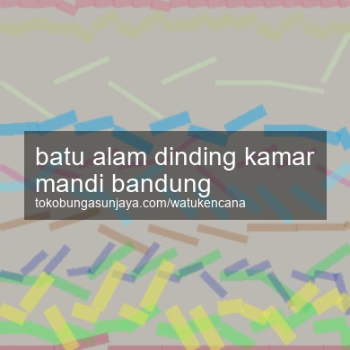 Batu Alam Dinding Kamar Mandi Bandung