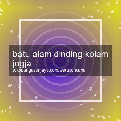 Batu Alam Dinding Kolam Jogja