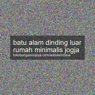 Batu Alam Dinding Luar Rumah Minimalis Jogja