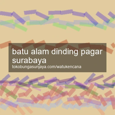 Batu Alam Dinding Pagar Surabaya