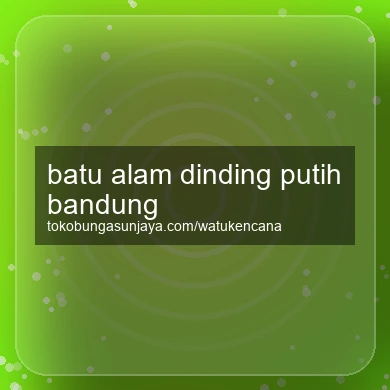 Batu Alam Dinding Putih Bandung