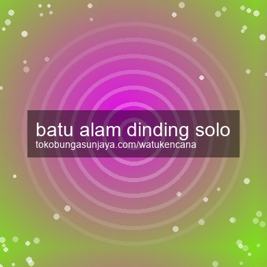 Batu Alam Dinding Solo