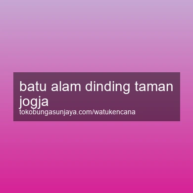 Batu Alam Dinding Taman Jogja