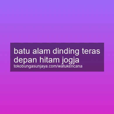 Batu Alam Dinding Teras Depan Hitam Jogja