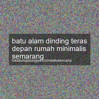 Batu Alam Dinding Teras Depan Rumah Minimalis Semarang