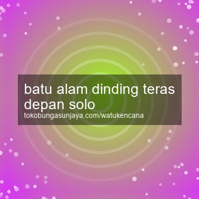 Batu Alam Dinding Teras Depan Solo