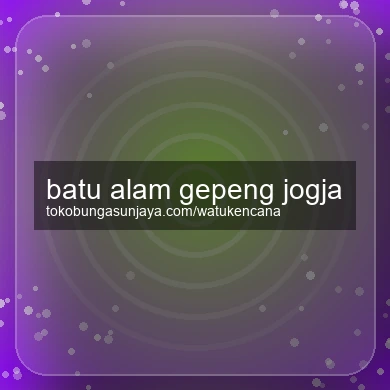 Batu Alam Gepeng Jogja