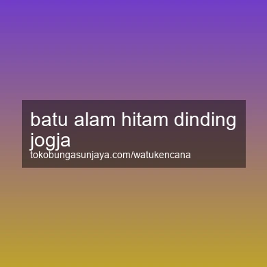 Batu Alam Hitam Dinding Jogja