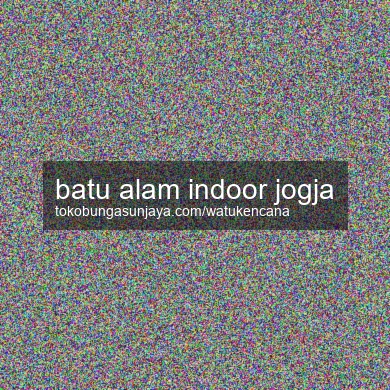 Batu Alam Indoor Jogja