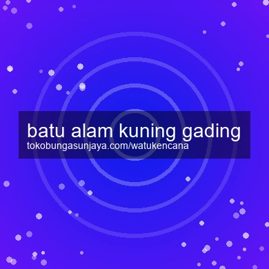 Batu Alam Kuning Gading
