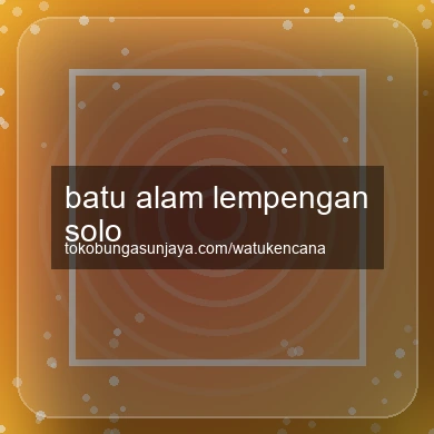 Batu Alam Lempengan Solo