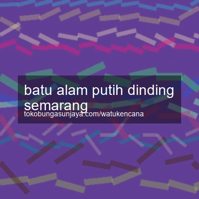 Batu Alam Putih Dinding Semarang