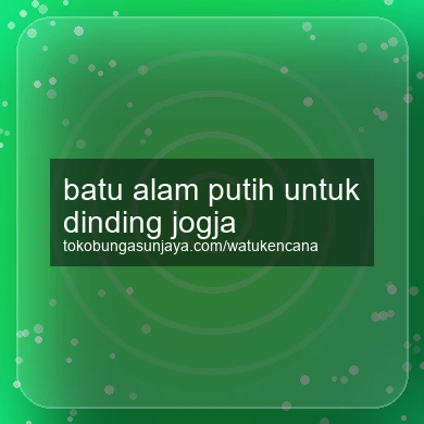Batu Alam Putih Untuk Dinding Jogja