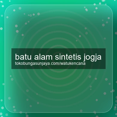 Batu Alam Sintetis Jogja