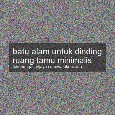 Batu Alam Untuk Dinding Ruang Tamu Minimalis