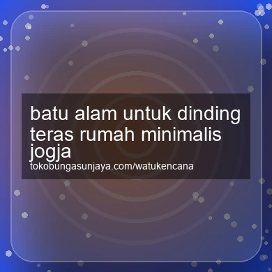 Batu Alam Untuk Dinding Teras Rumah Minimalis Jogja