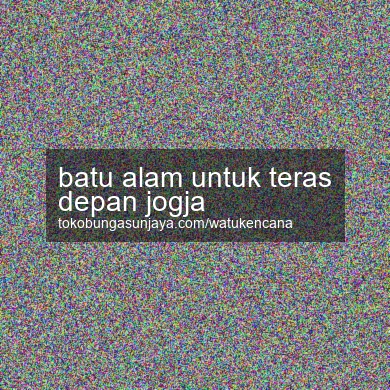 Batu Alam Untuk Teras Depan Jogja