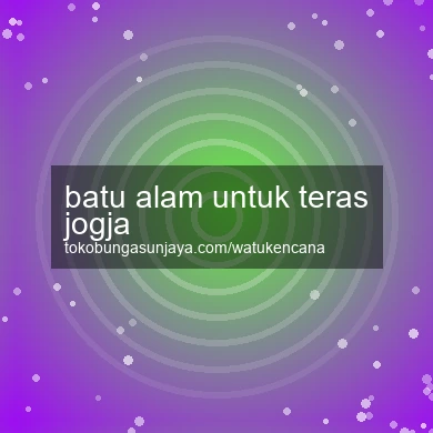 Batu Alam Untuk Teras Jogja