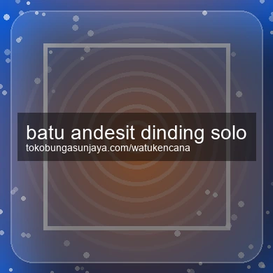 Batu Andesit Dinding Solo