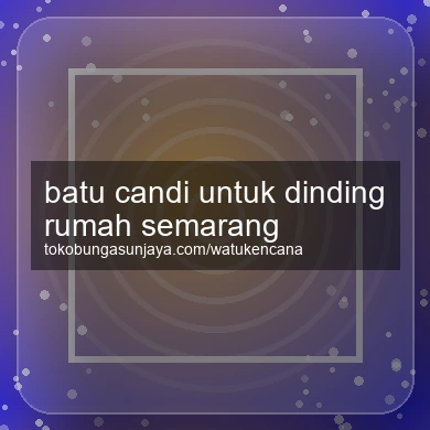 Batu Candi Untuk Dinding Rumah Semarang