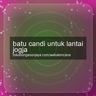 Batu Candi Untuk Lantai Jogja