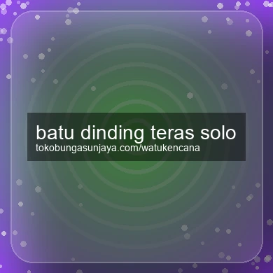 Batu Dinding Teras Solo
