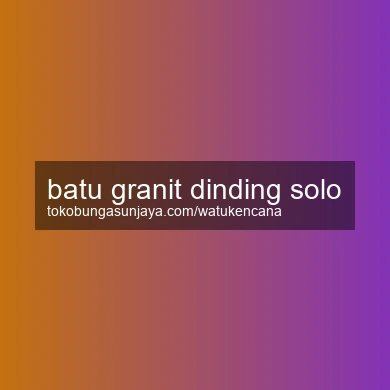 Batu Granit Dinding Solo