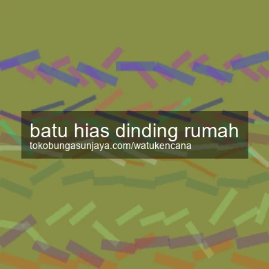 Batu Hias Dinding Rumah