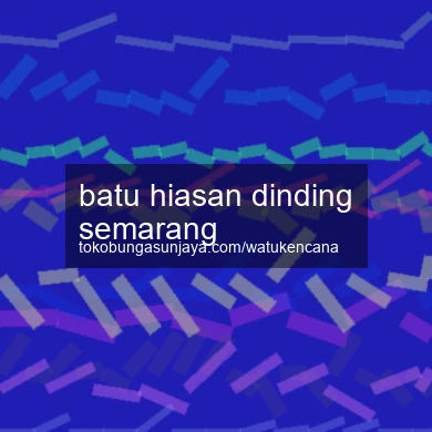 Batu Hiasan Dinding Semarang