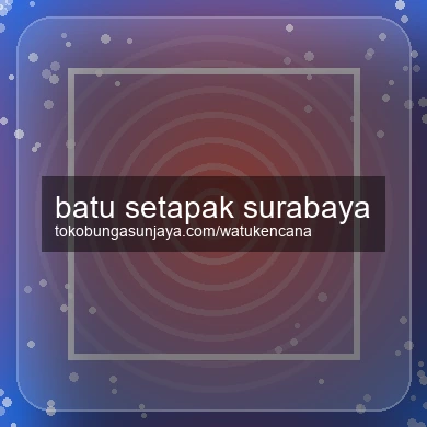 Batu Setapak Surabaya