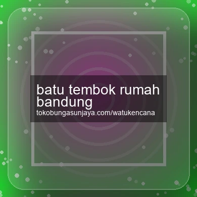 Batu Tembok Rumah Bandung