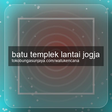 Batu Templek Lantai Jogja