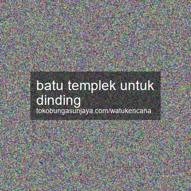 Batu Templek Untuk Dinding