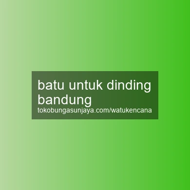 Batu Untuk Dinding Bandung