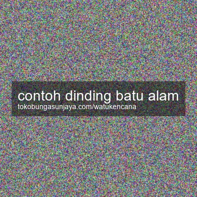 Contoh Dinding Batu Alam