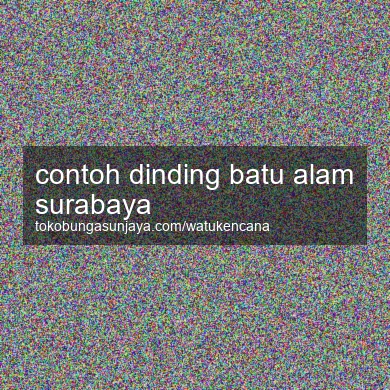 Contoh Dinding Batu Alam Surabaya