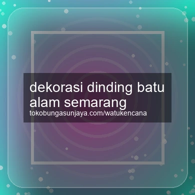Dekorasi Dinding Batu Alam Semarang