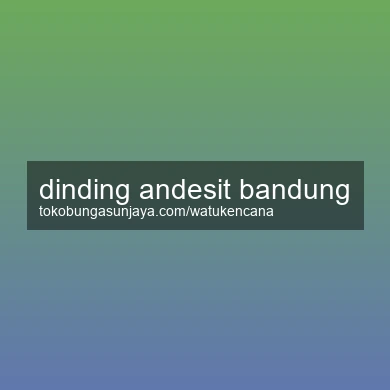Dinding Andesit Bandung