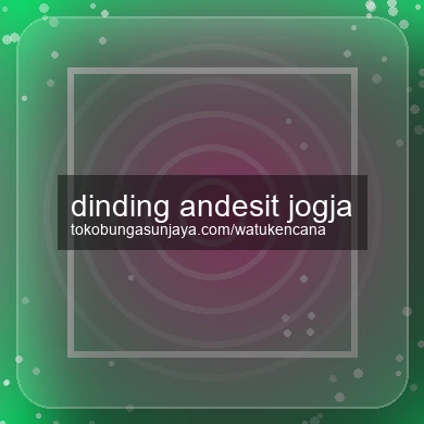Dinding Andesit Jogja
