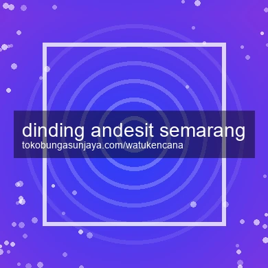 Dinding Andesit Semarang