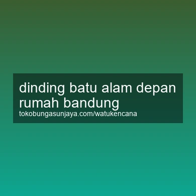 Dinding Batu Alam Depan Rumah Bandung