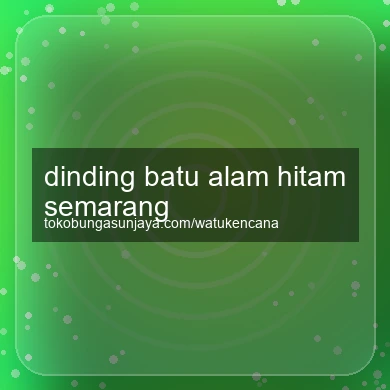 Dinding Batu Alam Hitam Semarang