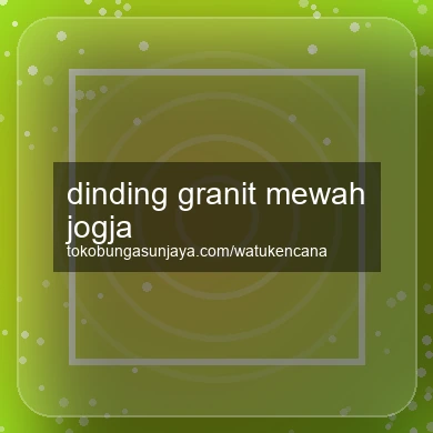 Dinding Granit Mewah Jogja