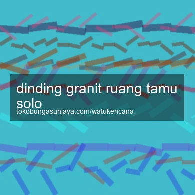 Dinding Granit Ruang Tamu Solo