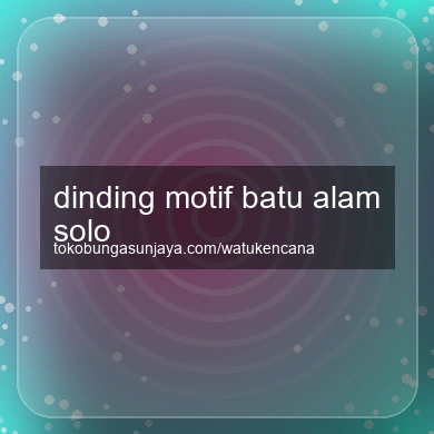 Dinding Motif Batu Alam Solo