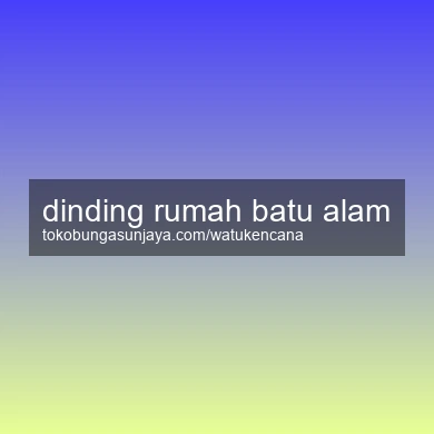Dinding Rumah Batu Alam