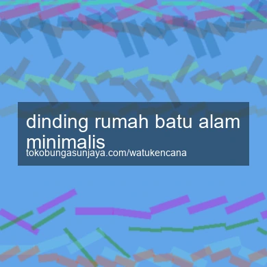 Dinding Rumah Batu Alam Minimalis