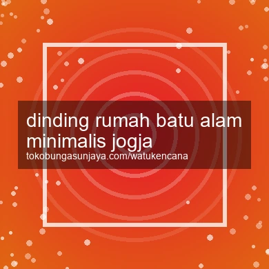 Dinding Rumah Batu Alam Minimalis Jogja