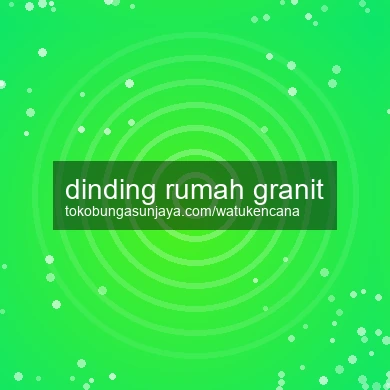 Dinding Rumah Granit
