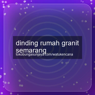 Dinding Rumah Granit Semarang